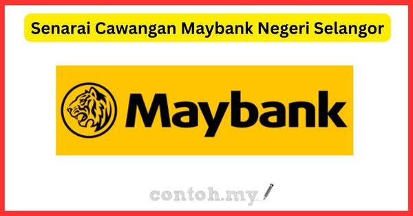 Senarai Cawangan Maybank Negeri Selangor