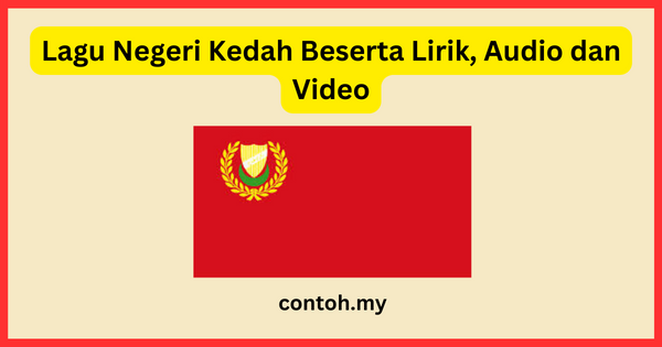 Lagu Negeri Kedah Beserta Lirik, Audio dan Video
